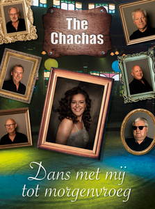 The Chachas - Dans met mij tot morgenvroeg